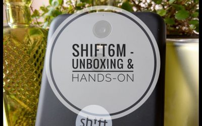 Smartphone-Guru berichtet über SHIFT6m