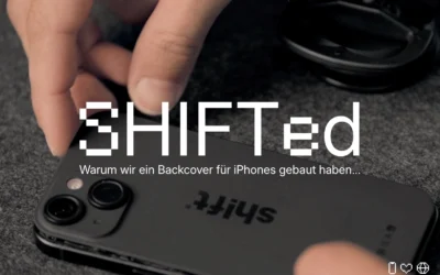 SHIFTed iPhone: Warum wir ein Backcover für iPhones gebaut haben und wann es sich für dich rechnet